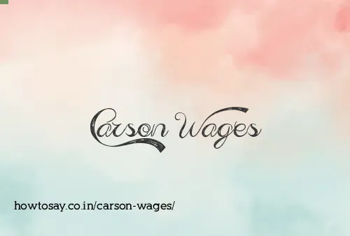 Carson Wages