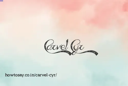 Carvel Cyr