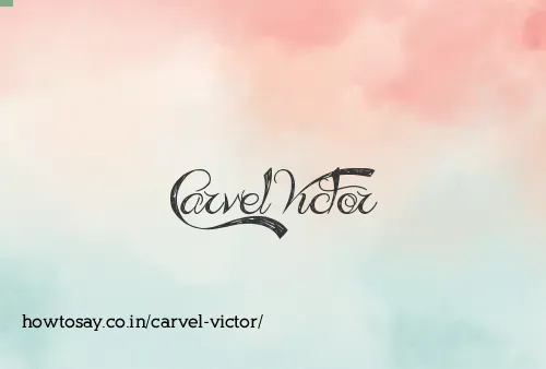 Carvel Victor