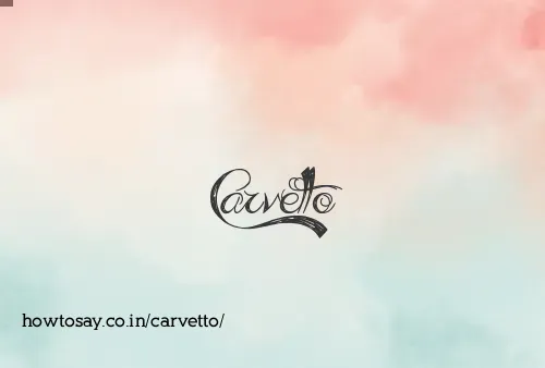 Carvetto