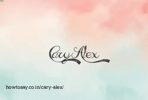 Cary Alex