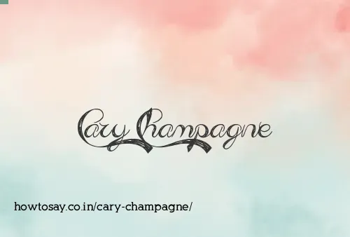 Cary Champagne