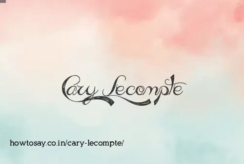 Cary Lecompte