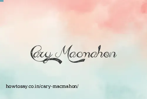Cary Macmahon