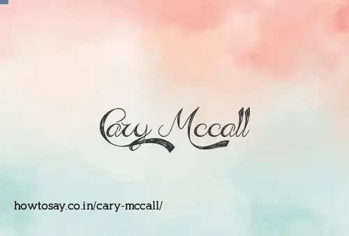 Cary Mccall
