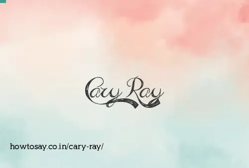 Cary Ray
