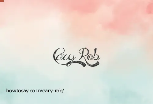 Cary Rob