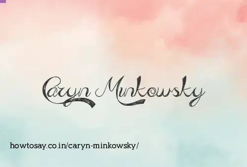 Caryn Minkowsky