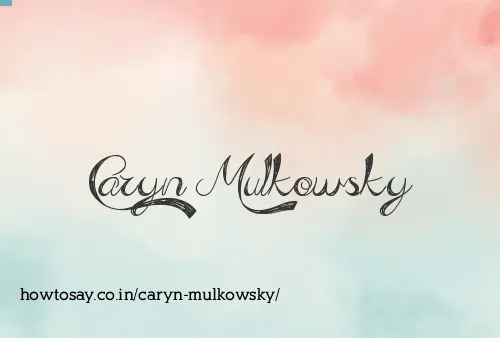Caryn Mulkowsky