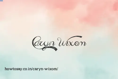 Caryn Wixom