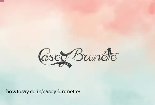 Casey Brunette