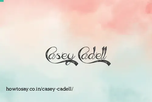 Casey Cadell