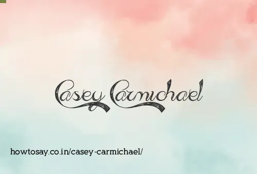 Casey Carmichael