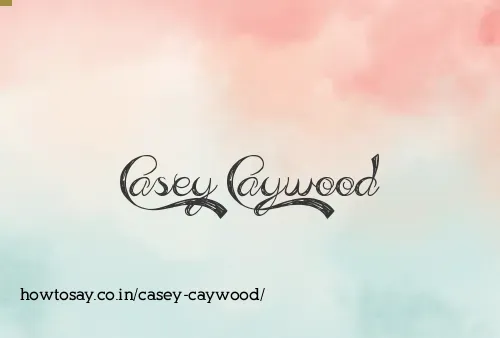 Casey Caywood