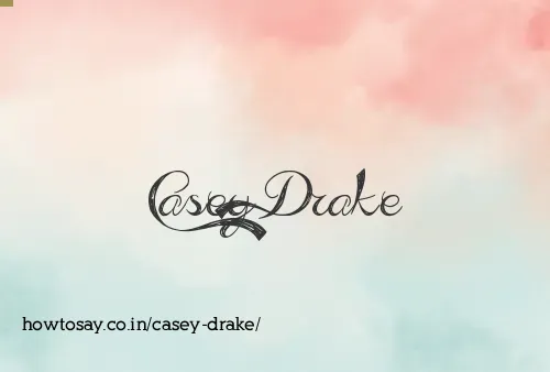 Casey Drake