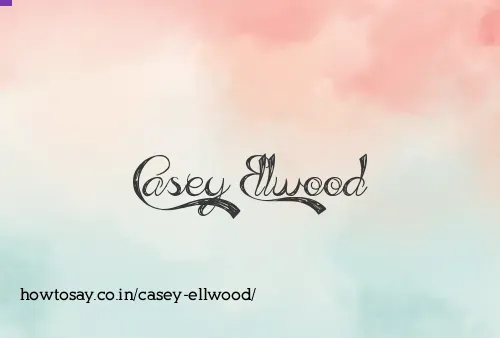 Casey Ellwood