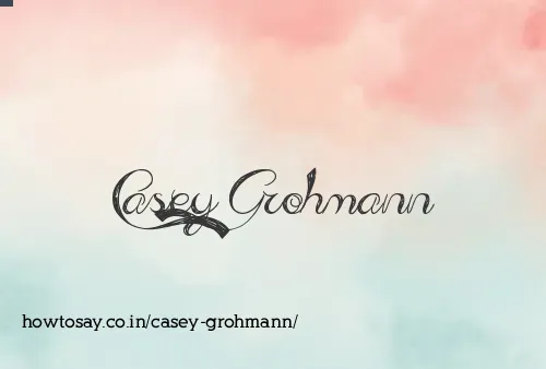 Casey Grohmann