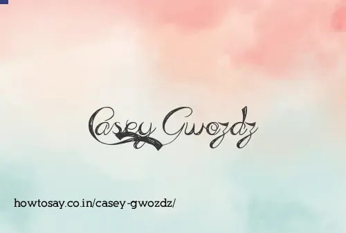 Casey Gwozdz