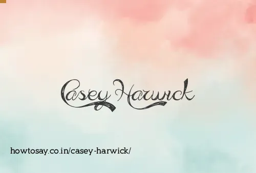 Casey Harwick