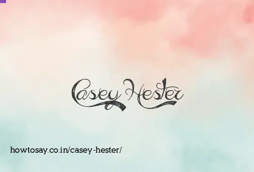 Casey Hester