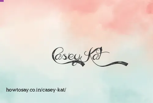 Casey Kat