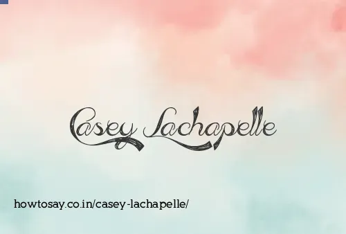 Casey Lachapelle