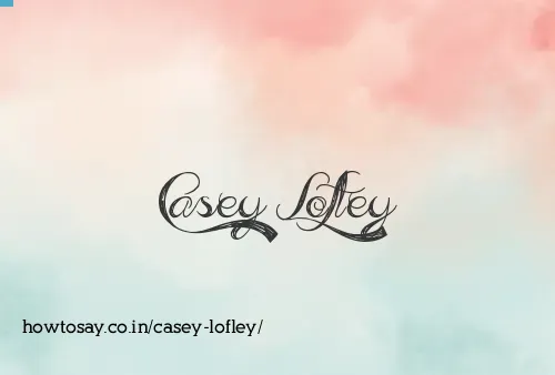 Casey Lofley