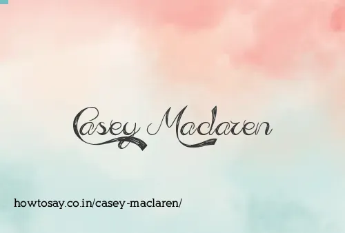 Casey Maclaren