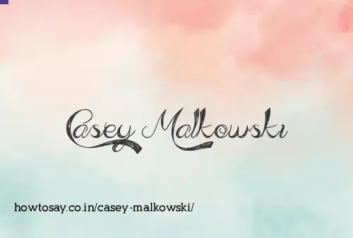 Casey Malkowski