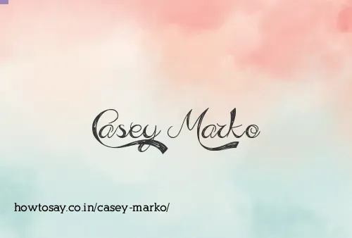 Casey Marko