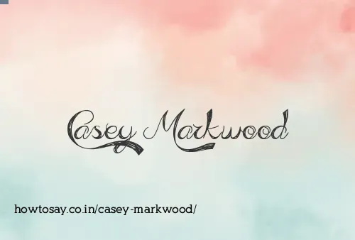 Casey Markwood