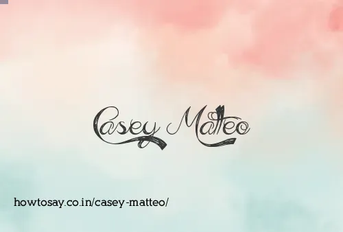 Casey Matteo