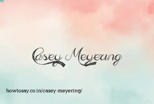Casey Meyering