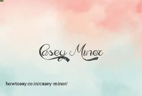 Casey Minor