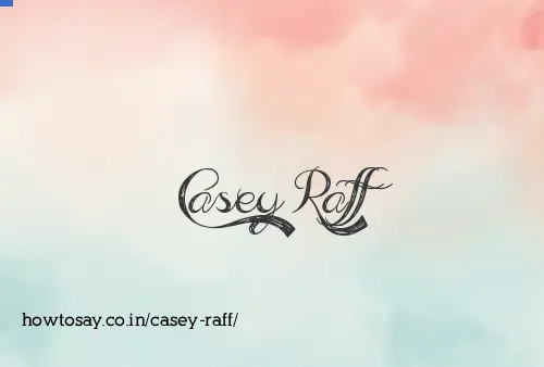 Casey Raff