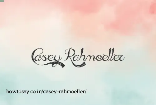 Casey Rahmoeller