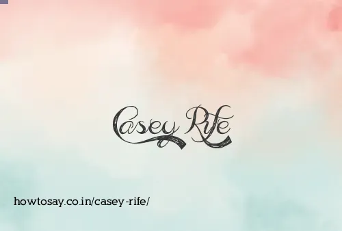 Casey Rife