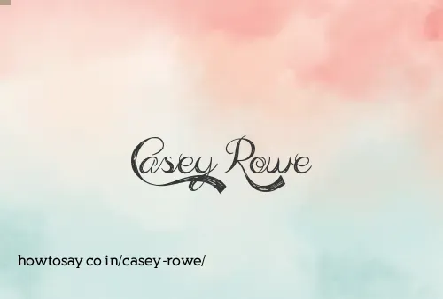 Casey Rowe