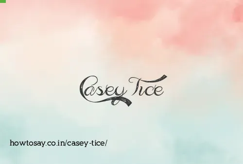 Casey Tice