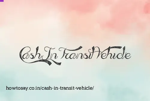 Cash In Transit Vehicle