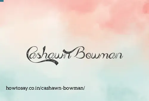 Cashawn Bowman