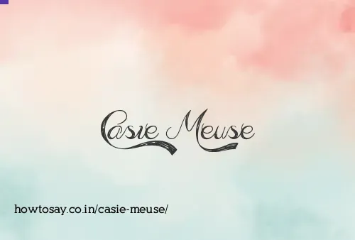 Casie Meuse