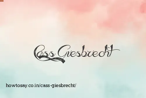 Cass Giesbrecht