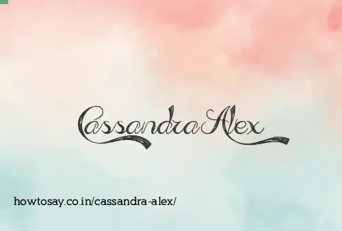 Cassandra Alex