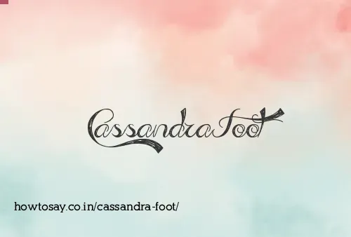 Cassandra Foot