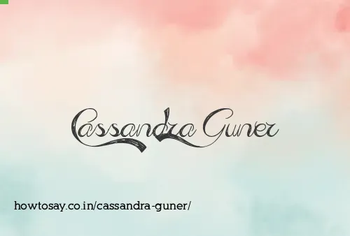 Cassandra Guner