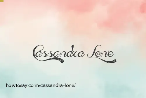 Cassandra Lone