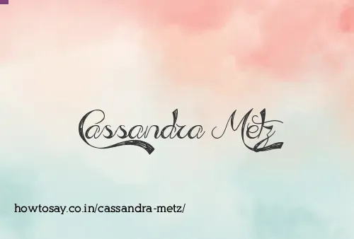 Cassandra Metz