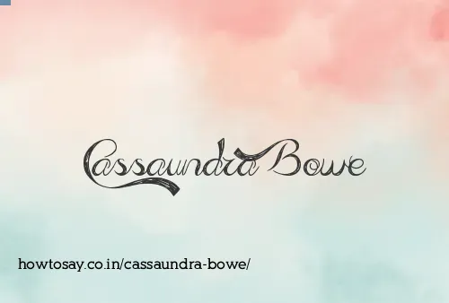 Cassaundra Bowe