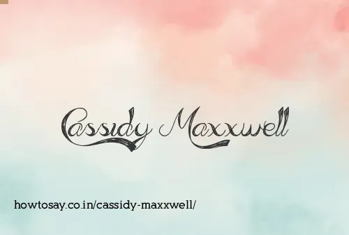Cassidy Maxxwell